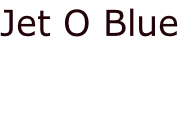 Jet O Blue
